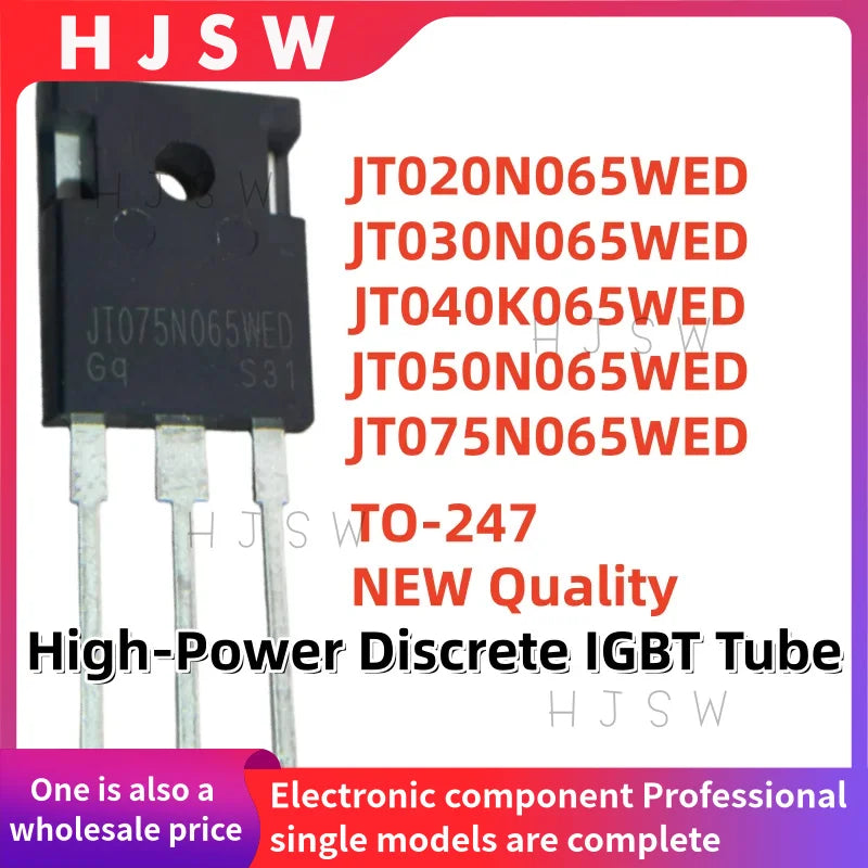 10PCS 100% NEW Quality JT020N065WED JT030N065WED JT040K065WED JT050N065WED JT075N065WED TO-247 High-Power Discrete IGBT Tube