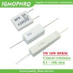 10pcs 5W 10W BPR56 Cement resistance 0.1 ~ 10k ohm 0.33R 1R 10R 100R 0.22 0.33 1 10 100 1K 10K ohm Cement resistor