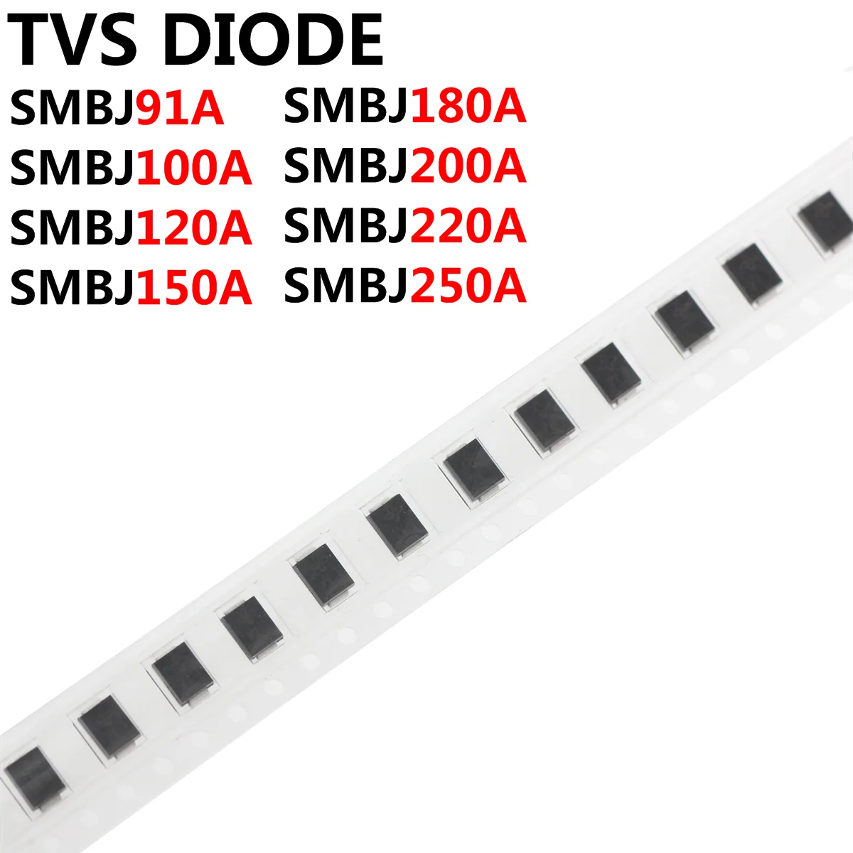 100PCS TVS DIODE SMBJ91A SMBJ100A SMBJ120A SMBJ150A SMBJ180A SMBJ200A SMBJ220A SMBJ250A SMD