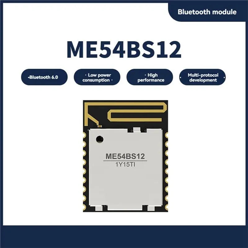 [B24B!】 ME54BS12 Bluetooth 6.0 Module NRF54L15 BLE Mesh Wireless Data Transmission Support Thread Matter