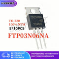 5PCS-10PCS Original FTP03N06NA TO-220 60V 30A N-Channel MOSFET Power Transistor Brand New In Stock