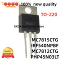 10-20pcs/lot 100% new MC7815CTG MC7815CT IRF540NPBF TO220 IRF540N MC7812CTG MC7812CT PHP45N03LT 45N03LT TO-220