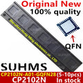 (5-10piece) 100% New CP2102N-A01-G CP2102N-A01-GQFN28 CP2102N CP2102N-A01-GQFN28R QFN-28 Chipset