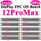 10Pcs LCD Display FPC Connector On Motherboard Screen Logic Board For iPhone 14 13 15 Pro Max Plus 11 12Promax 13Pro XR X XS