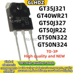 5PCS GT35J321 GT40WR21 GT50J327 GT50JR22 GT50N322 GT50N324 TO-3P MOS Field Effect Transistor in stock