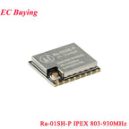 10Pcs/1pc SX1262 Ra-01SH -P LoRa RF WIFI Wireless Module Radio Frequency 803-930MHz 868MHz/915 IPX Antenna SPI Interface Ra-01S