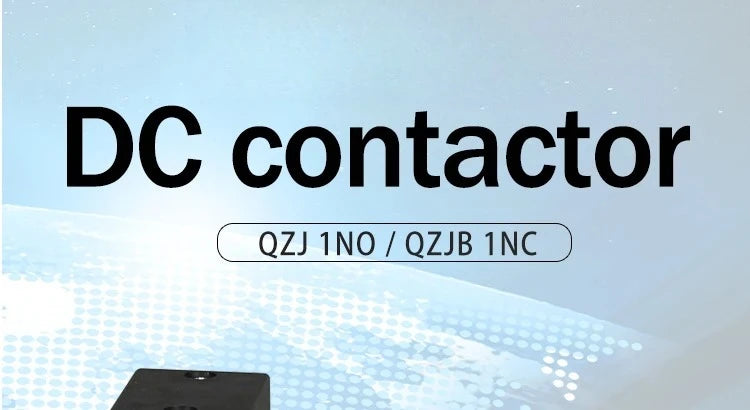 DC Contactor 12V 24V 36V 48V 60V 72V 120V Power Relay 50A 100A 200A Forklift Normally Open Noramlly Closed QZJ