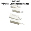 2Pcs/5Pcs 10W 20W 5% Vertical Cement Resistance Power Resistance 0.01R ~ 300K 1R 2R 10R 20R 22R 30R 47R 51R 100R 68Ohm 100K 300K