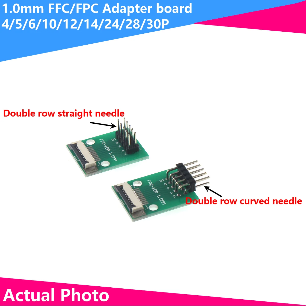 The FFC/FPC adapter plate is welded to the 1.0MM seat 1.0-2.54 and inserted into the 4P 5P 6P 8P 9P 10P 14P 15P 16P 20P 22P 24P