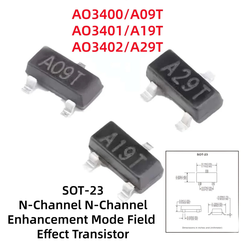 100-500Pcs AO3400/A09T AO3401/A19T AO3402/A29T N‑Channel P‑Channel MOSFET Field Effect Tube Power Switch Electronic Repair Diy