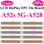 10pcs Original Screen Connector For Samsung A52S A53 A72 A33 A32 A23 A22 A13 A12S A03s A02s A42 LCD Display FPC On Board 78 Pin