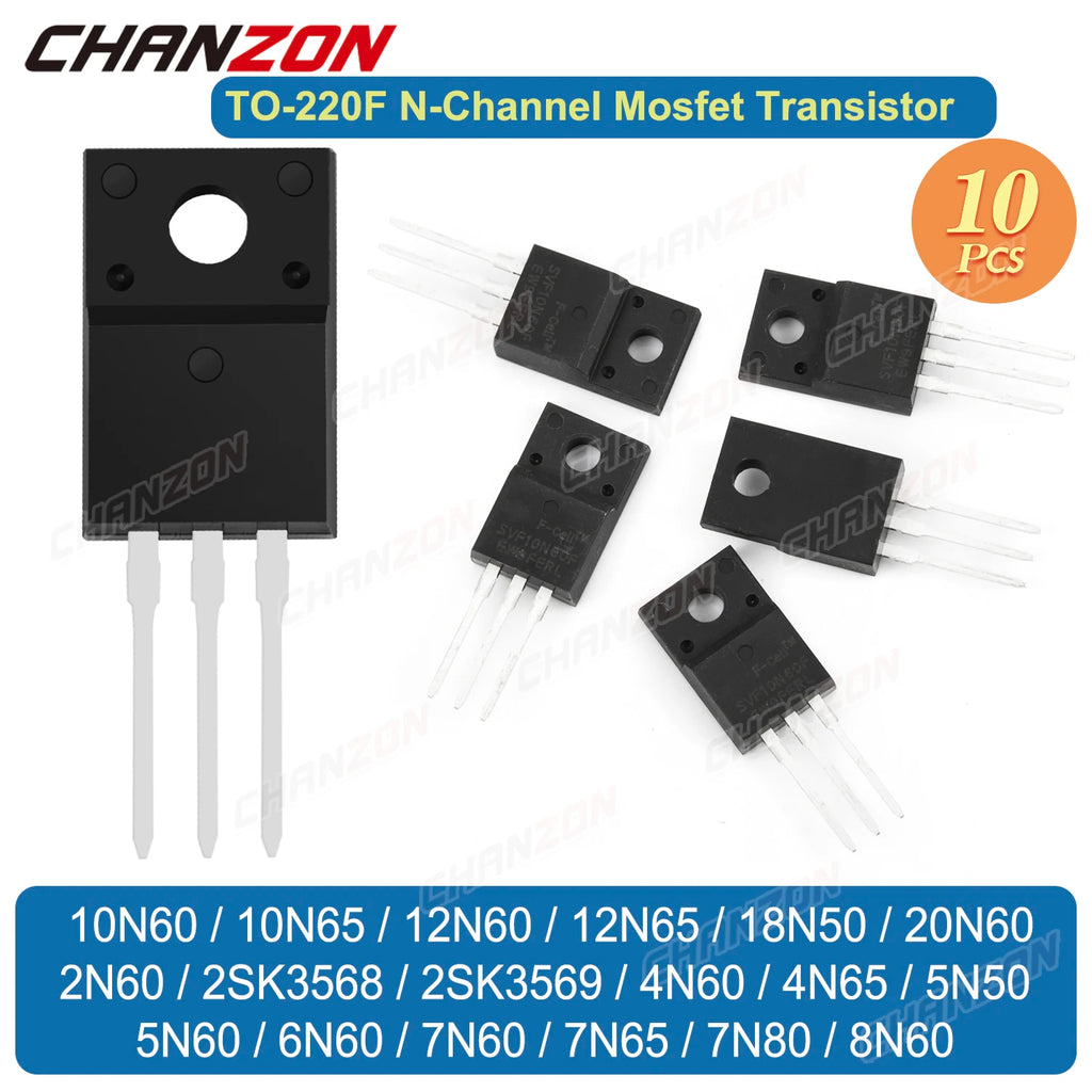 10Pcs TO-220F 20N60 6N60 7N65 4N60 10N60 2N60 8N60 12N60 18N50 7N60 5N60 4N65 12N65 10N65 5N50 N-Channel Mosfet 600V Transistor