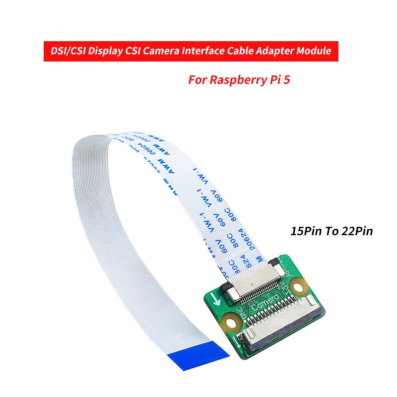 DSI/CSI Display CSI Camera Interface Cable Adapter Module 15Pin To 22Pin For Raspberry Pi 5