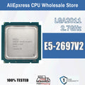 Intel Xeon E5-2697V2 2.7GHz 12Cores 24Threads SR19H 30M 130W E5 2697V2 Computer CPU Processor Server E5 2697 V2 Package LGA 2011