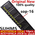 (10piece)100% New ACS710T ACS710TKLA-12CB ACS710TKLA-25CB sop-16