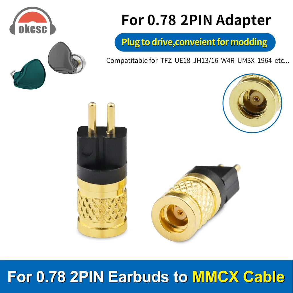 OKCSC Earphone Connecter 0.78MM 2 PIN Male to MMCX Female Adapter for TFZ UE18 JH13/16 W4R UM3X 1964 Earphones Earsets