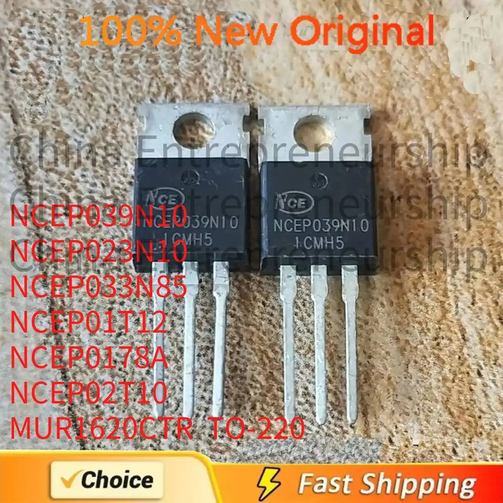 5 PCS/LOT NCEP039N10 NCEP023N10 NCEP033N85 NCEP01T12 NCEP0178A NCEP02T10 MUR1620CTR 100% Quality Original TO-220