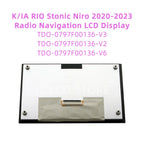 TDO-0797F00136-V3/V2/V6 LCD with Touch suitable for K/IA RIO Stonic Niro 2020-2023 Radio Navigation Screen LMB5F00136-V3BL-A