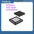 5Pcs/Lot QN8007B 8007 QN8007 ICM-20948 ICM20948 I2948 SC8922QDLR SC8922QD SC8922 8922 QFN24