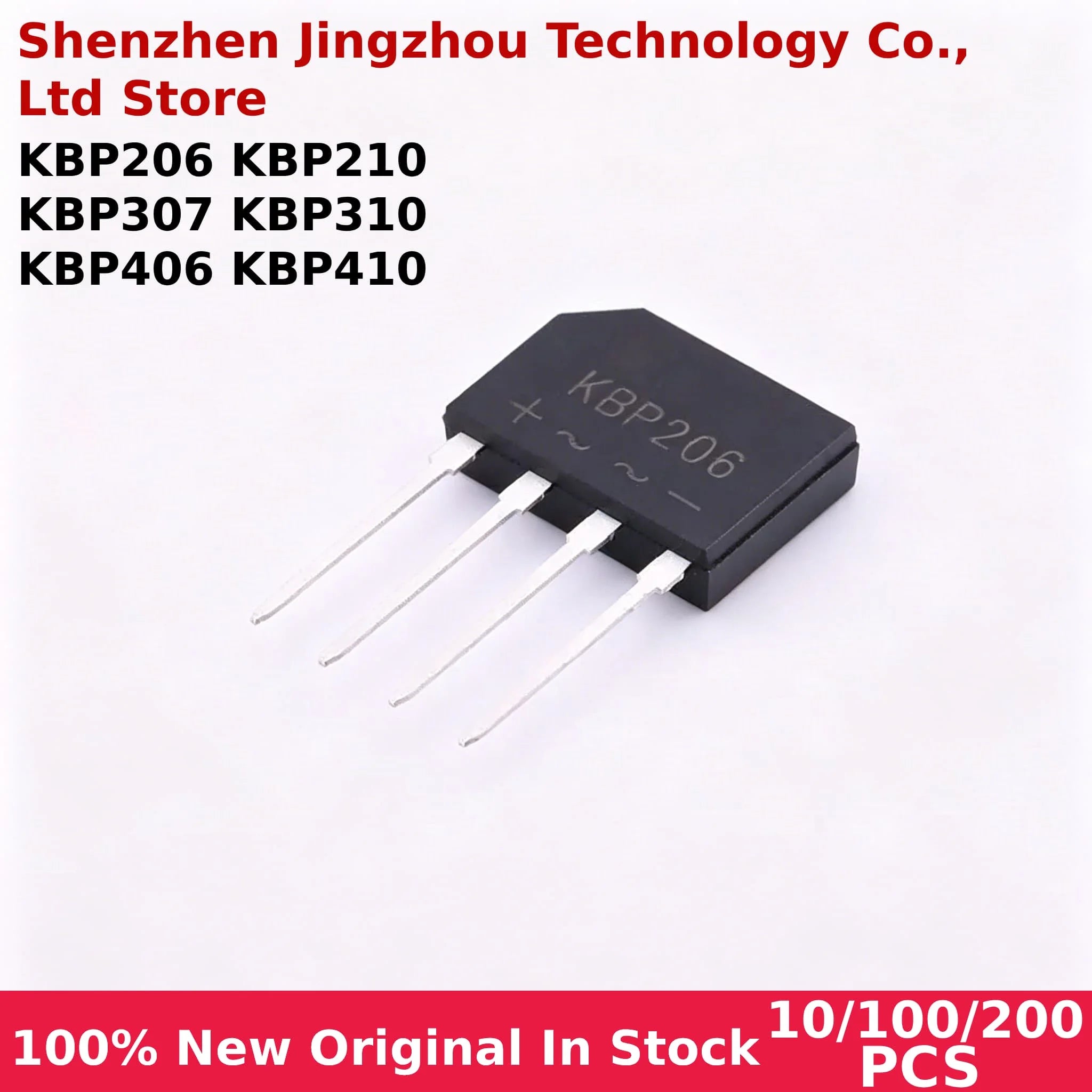 10/100/200PCS 100% New bridge rectifier 1000V 3A KBP206 KBP210 KBP307 KBP310 KBP406 KBP410 IC Chip Wholesale