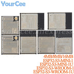 10pcs/1pc ESP32 ESP32-S3-WROOM-1 ESP32-S3-WROOM-1U ESP32-S3-MINI ESP32-S3-MINI-1U Dual Core 4MB 8 16MB MCU WiFi Wireless Module