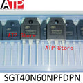 10PCS/LOT 100% New Original SGT40N60NPFDPN 40N60NPFD SGT40N60FD2PN 40N60FD2 TO-3P 40N60 IGBT Transistors 40A 600V