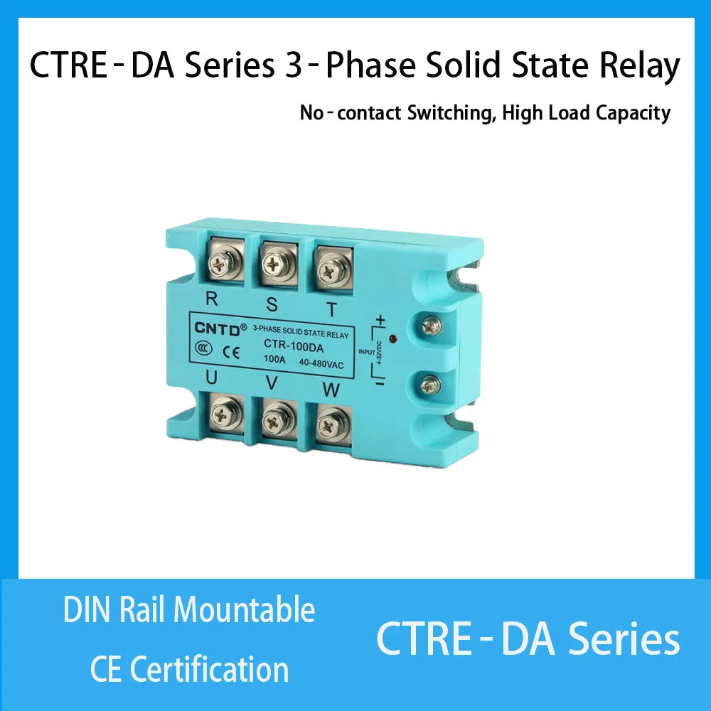 CNTD 3‑Phase Solid State Relay CTRE‑DA Series DC Control AC 10‑120A Industrial SSR Module 4‑32VDC Input 40‑480VAC Output