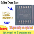 BA9743A 10pcs/lot  9743A  INL859RN INL859   MAX3232EUE MAX3232  TSSOP-16