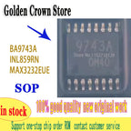 BA9743A 10pcs/lot  9743A  INL859RN INL859   MAX3232EUE MAX3232  TSSOP-16