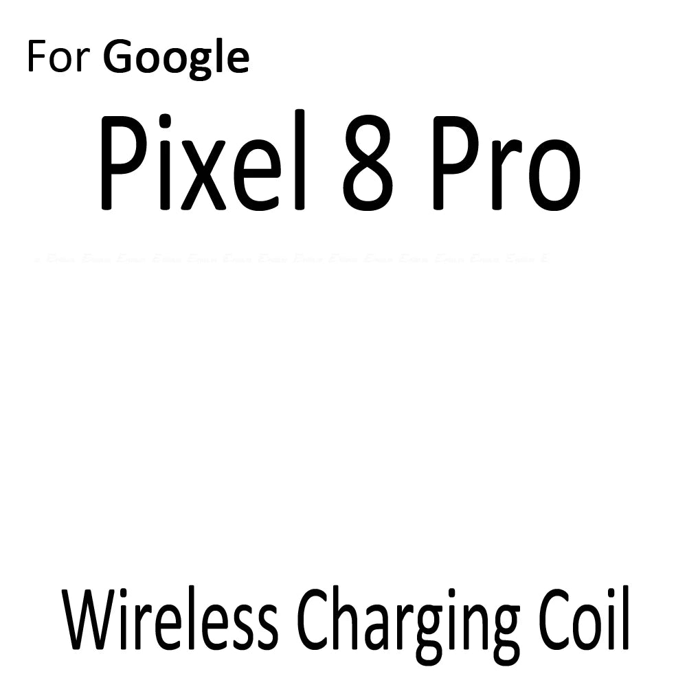 Wireless Charging Chip NFC Coil Parts For Google Pixel 6 7 8 9 Pro XL 6a 7a 8a Charger Panel Sticker Flex Cable