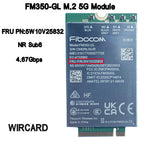 FM350-GL 5G NR M.2 Sub6 5G Module FRU 5W10V25832 For ThinkPad P1 Gen5 T14s Gen3 X13 Gen3 X1 Carbon 10th Gen X1 Yoga 7th Gen