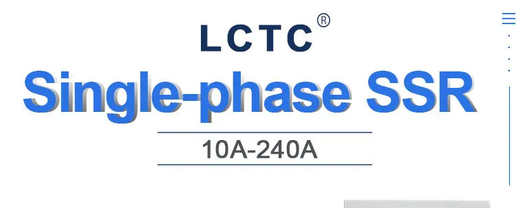 LCTC Solid State Relay DC TO AC AC To AC DC To DC Single Phase SSR 10A 25A 40A 60A 80A 100A 120A 200A 240A Zero-crossing Relay