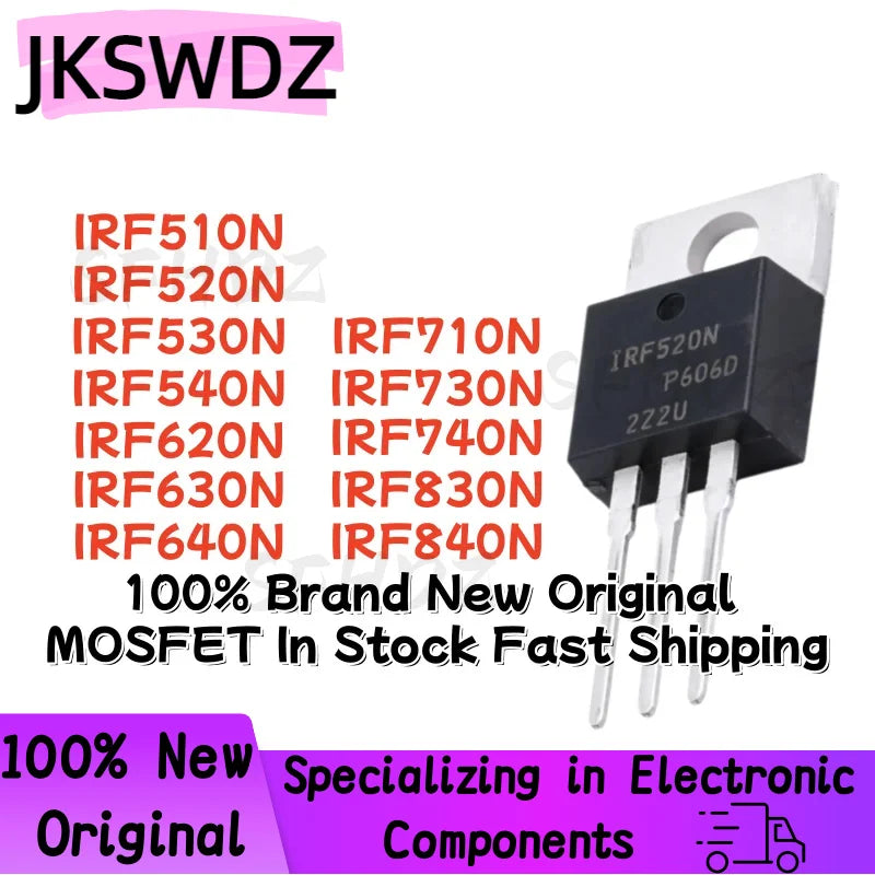 Original 10PCS IRF510N IRF520N IRF530N IRF540N IRF620N IRF630N IRF640N IRF710N IRF730N IRF740N IRF830N IRF840N TO-220 MOSFET
