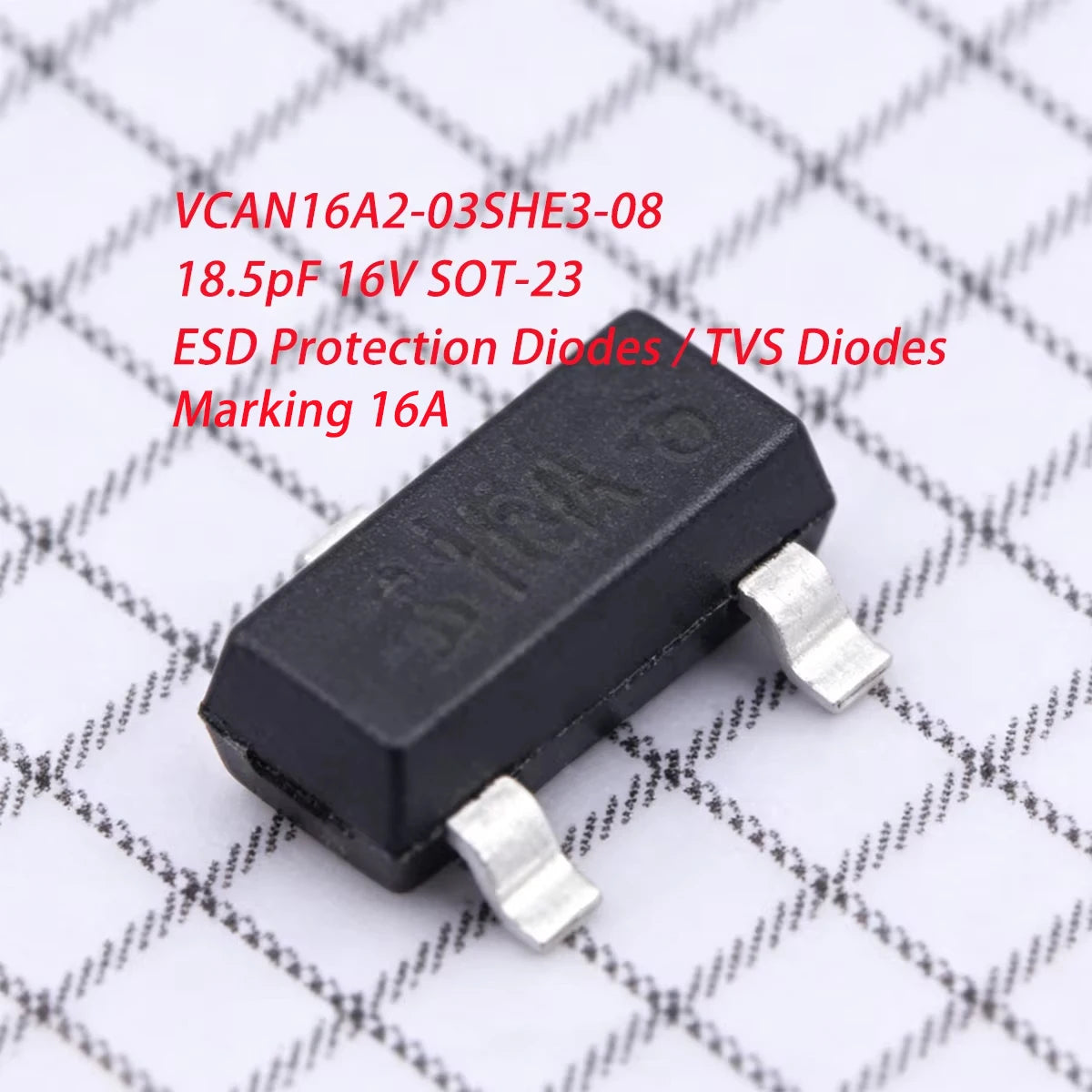 20PCS VCAN16A2-03SHE3-08 Marking 16A SOT-23 TO-236 16VRWM 28VC 145W Bidirectional NEW Original Dual-Line ESD Protection Diodes