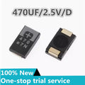 10-100pcs %new stock 470uF 2.5V Tantalum D SMD Capacitors REPLACE For NEC/TOKIN Capacitor PS3  2R5TPE470M9