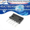 45JCT80 45JCT120 45JCT160 New and Original IGBT Module Variable Frequency Air Conditioning Power Module Driving IC Chip