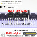 Aoweziic 2022+ 100% New Original CRG40T60AN3H G40T60AN3H 40T60  CRG60T60AN3H  G60T60AN3H  60T60  TO-247  IGBT Tube  40V 60V 600V