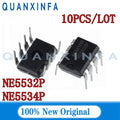 10PCS NE5532P NE5534P DIP8 NE5532 NE5534 Low-noise Dual-channel Operational Amplifier IC Chips