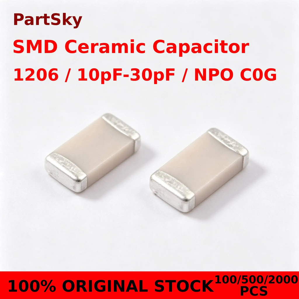100/500/2000pcs ORIGINAL IN STOCK 1206 SMD Ceramic Capacitor NPO C0G 10pF 11pF 12pF 13pF 15pF 16pF 18pF 20pF 22pF 27pF 30pF 50V