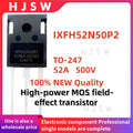 5/10/20PCS 100% NEW Quality IXFH52N50P2 52N50P2  IXFH52N50P 52N50 TO-247 52A 500V High-power MOS field-effect transistor