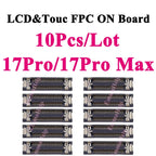 10Pcs LCD Display Touch FPC Connector for iPhone 17 17Pro 16 15 14 Pro Max Motherboard Logic Board Screen Plug Replacement