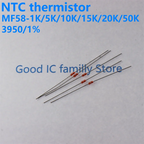10PCS NTC Thermistor MF58 Glass package 1K 1.5K 2K 3K 4.7K 5K 10K 15K 20K 30K 40K 47K 50K 100K 200K 230K 500K 1M