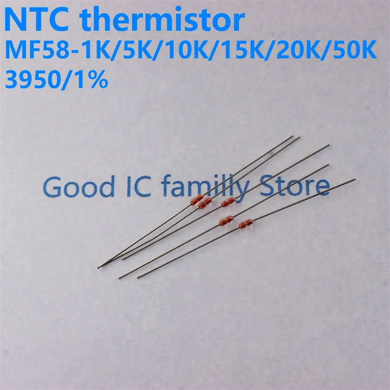 10PCS NTC Thermistor MF58 Glass package 1K 1.5K 2K 3K 4.7K 5K 10K 15K 20K 30K 40K 47K 50K 100K 200K 230K 500K 1M