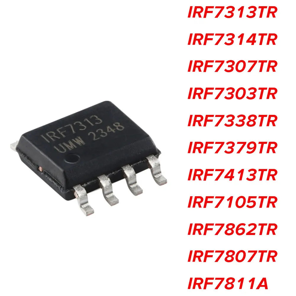 10PCS IRF7313 IRF7314 IRF7307 IRF7303 IRF7338 IRF7379 IRF7413 IRF7105 IRF7862 IRF7807 IRF7811A IRF7811 F313 TRPBF SOP8 IC Chip