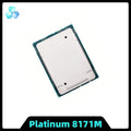 Xeon Platinum 8171M CPU 2.6GHz 35.75MB 26-Cores 52-Thread 205W LGA3647 CPU Processor for Server Motherboard PLATINUM8171M