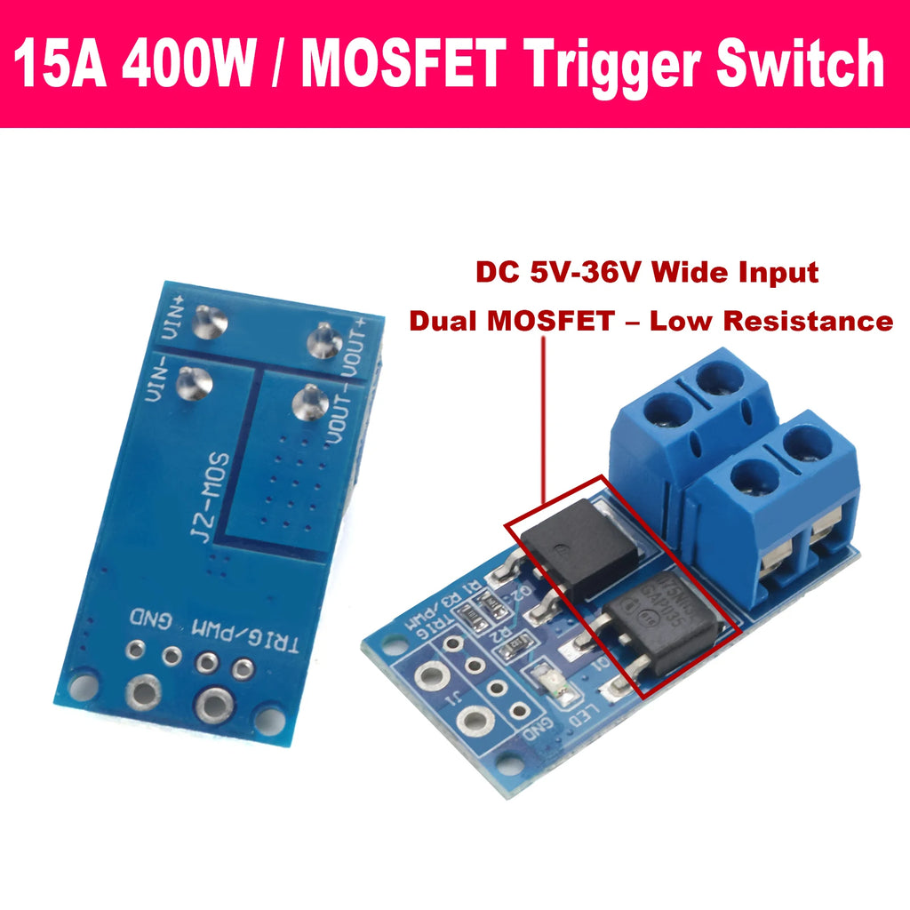 MOS FET Trigger Switch Drive Module 15A 400W DC 5V-36V PWM Speed Controller Regulator Module High Power for Arduino PLC