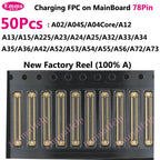 78Pin USB Charging Connector MainBoard FPC For Samsung A15 A23 A24 A52 A34 A35 A36 A53 A54 A54 A55 A56 A72 A73 Board