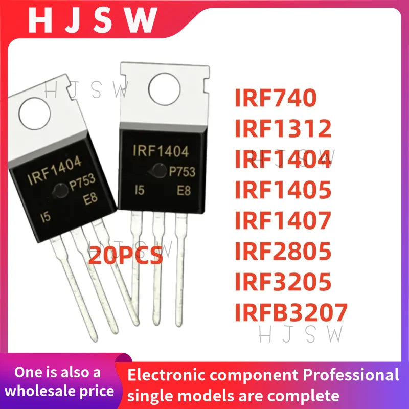 20PCS 100% NEW IRF740 IRF1312 IRF1404 IRF1405 IRF1407 IRF2805 IRF3205 IRFB3207 FB3207 IRF TO-220 MOS Field-Effect Transistor