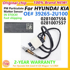 39265-2U100 Original New Particulate Matter Sensor PM Sensor For Hyundai Kia Ceed III CD Wagon 1.6 CRDI 392652U100 0281007556