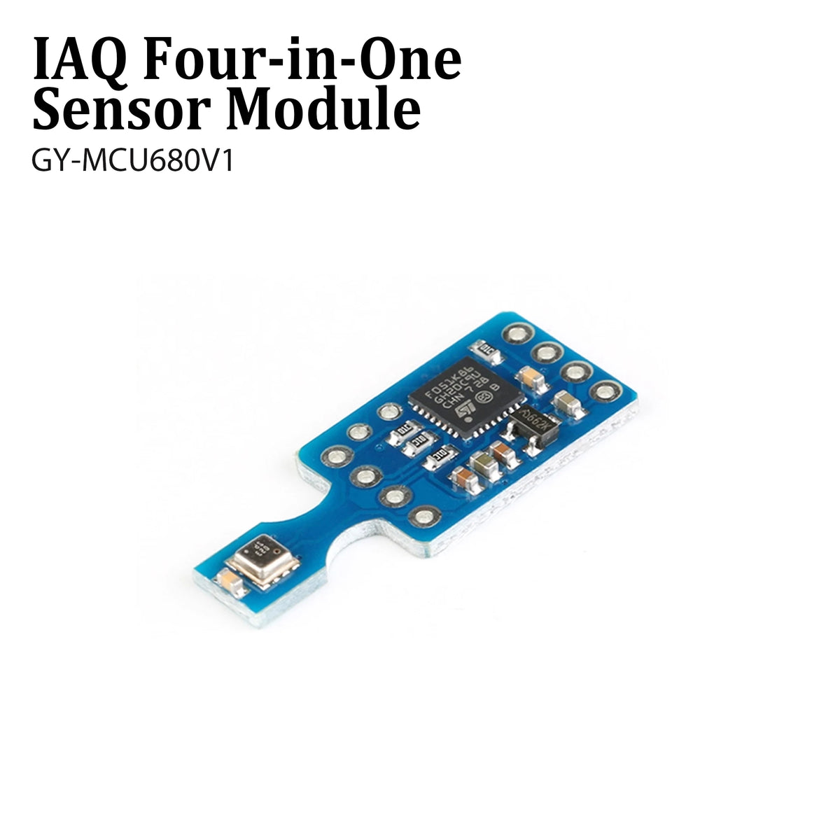 Original BME680 Temperature, Humidity, Barometric Pressure and Indoor Air Quality (IAQ) Quad-Sensor Module GY-MCU680V1
